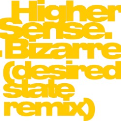 Bizarre (Desired State remix)
