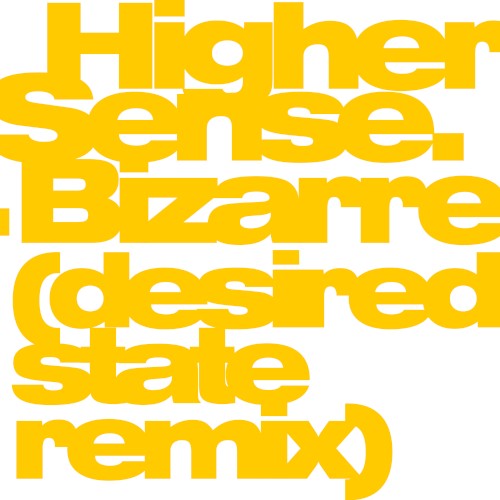 Bizarre (Desired State remix)