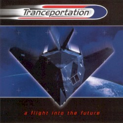 Tranceportation - A Flight Into The Future