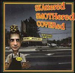 Skattered Smothered Covered