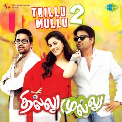 Thillu Mullu 2 (Original Motion Picture Soundtrack)