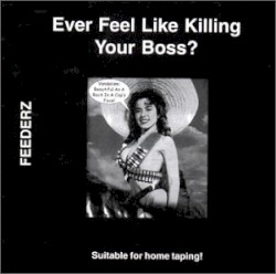 Ever Feel Like Killing Your Boss?