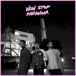 Non Stop Paranoia