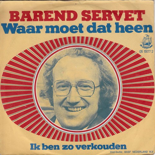 Waar moet dat heen / Ik ben zo verkouden