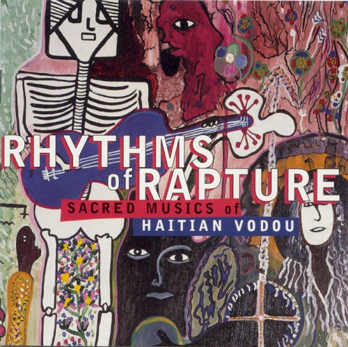 Rythyms of Rapture: Sacred Music of Haitian Vodou
