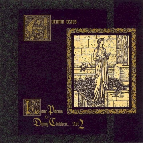 Love Poems for Dying Children, Act II: The Garden of Crystalline Dreams
