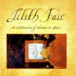 Lilith Fair: A Celebration of Women in Music
