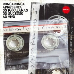 RoncaRonca Apresenta Os Paralamas do Sucesso