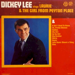 Dickey Lee Sings Laurie & The Girl From Peyton Place
