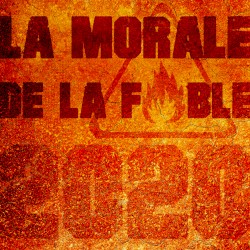 La Morale de la fable (Version 2020)