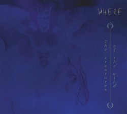 The Creatures of the Wind