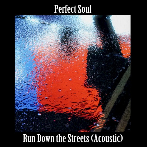 Run Down the Streets - Acoustic