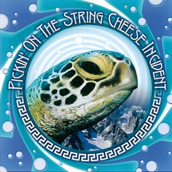 Pickin' on The String Cheese Incident: A Bluegrass Tribute