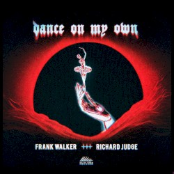 Dance on My Own