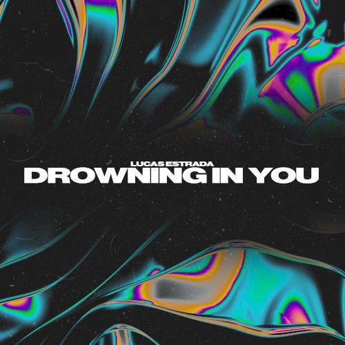 Drowning In You
