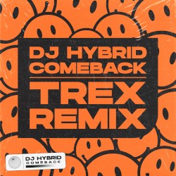 Comeback (Trex remix)