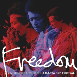 Freedom: Atlanta Pop Festival (Live)