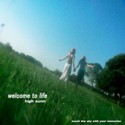 welcome to life