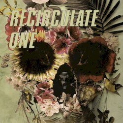 Recirculate One