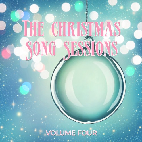 The Christmas Song Sessions, Volume Four