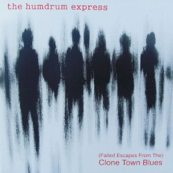 (Failed Escapes From the) Clone Town Blues