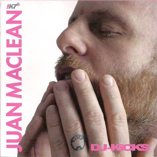 DJ-Kicks: Juan Maclean