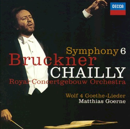 Bruckner: Symphony 6 / Wolf: 4 Goethe-Lieder
