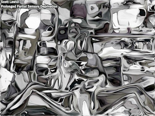 Prolonged Partial Sensory Deprivation