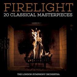 Firelight 20 Classical Masterpieces