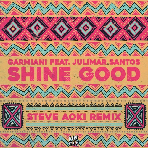 Shine Good (Steve Aoki remix)
