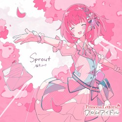 Princess Letter(s)! フロムアイドル Sprout