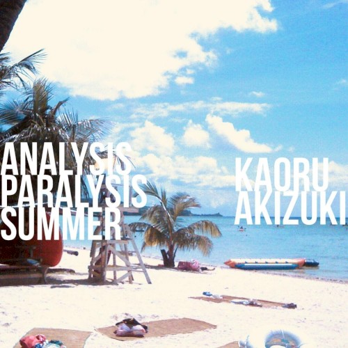 Analysis Paralysis Summer