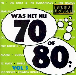 Was het nu 70 of 80? Vol. 3