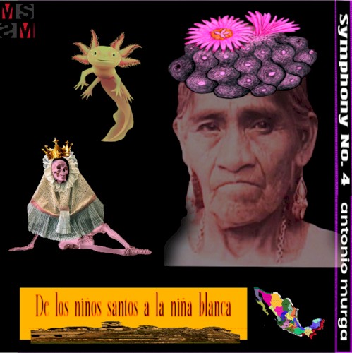 Sinfonía №4: «De los Niños Santos a la Niña Blanca»