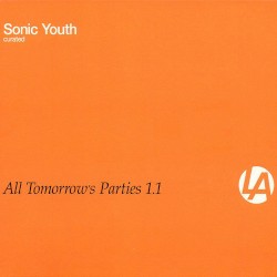 All Tomorrow’s Parties 1.1