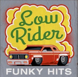 Low Rider - Funky Hits