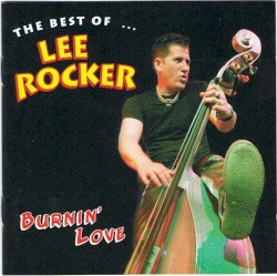Burnin' Love: The Best of Lee Rocker