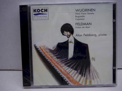 Wuorinen: Third Piano Sonata / Bagatelle / Capriccio / Feldman: Palais de Mari
