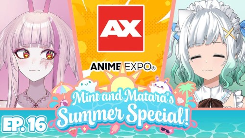 2024-07-15: Mint & Matara's Summer Special #16, “We went to Anime Expo 2024!”