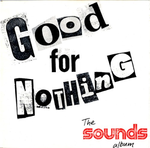 Good for Nothing: The Sounds Album, Volume 1