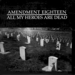 All My Heroes Are Dead