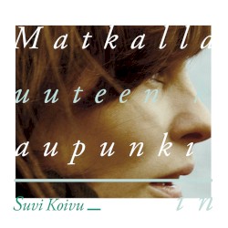 Matkalla uuteen kaupunkiin