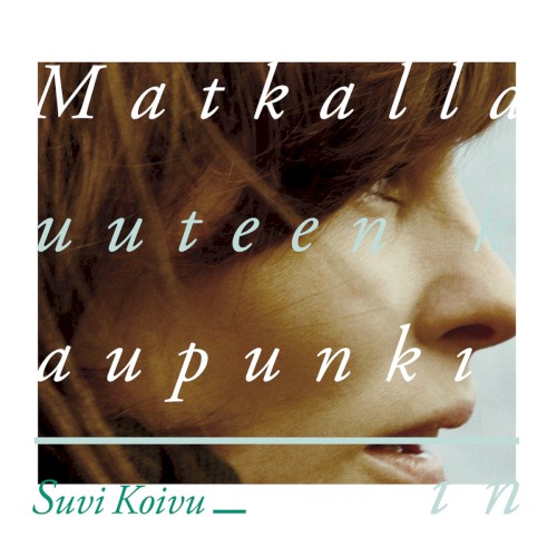 Matkalla uuteen kaupunkiin