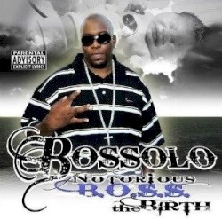 Notorious B.O.S.S. : The Birth
