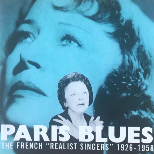 Paris Blues: The French « Realist Singers » 1926–1958
