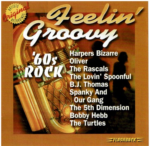 ’60s Rock: Feelin’ Groovy