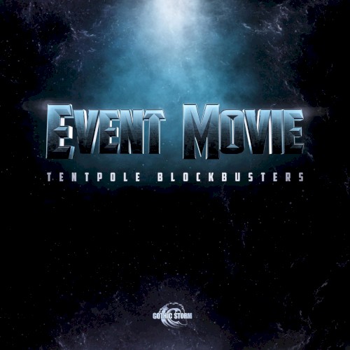 Event Movie: Tentpole Blockbusters