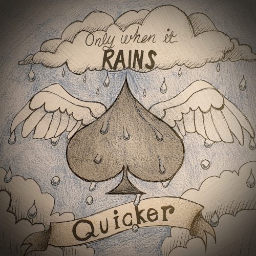 Only When It Rains
