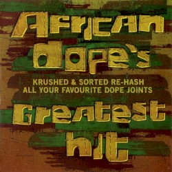African Dope's Greatest Hit