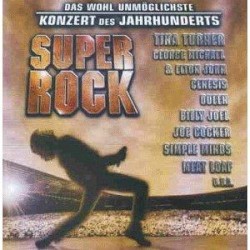 Das wohl unmöglichste Konzert des Jahrhunderts: Super Rock